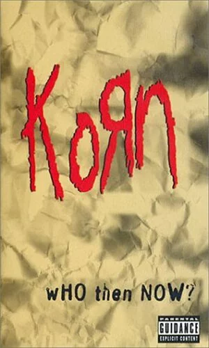 скачать фильм Korn - Who Then Now? (1997)